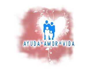 Ayuda+Amor=VIDA